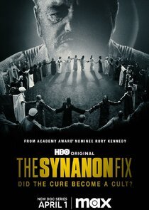The Synanon Fix Season 1