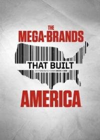 The Mega-Brands That Built America Season 2